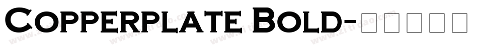 Copperplate Bold字体转换